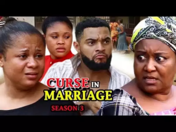 Cursed In Marriage Season 3 - 2019 Nollywood Movie